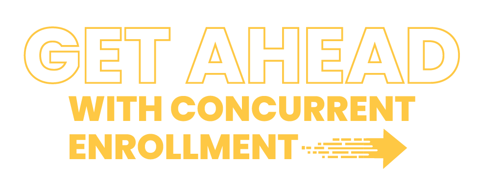 Get Ahead with Concurrent Enrollment