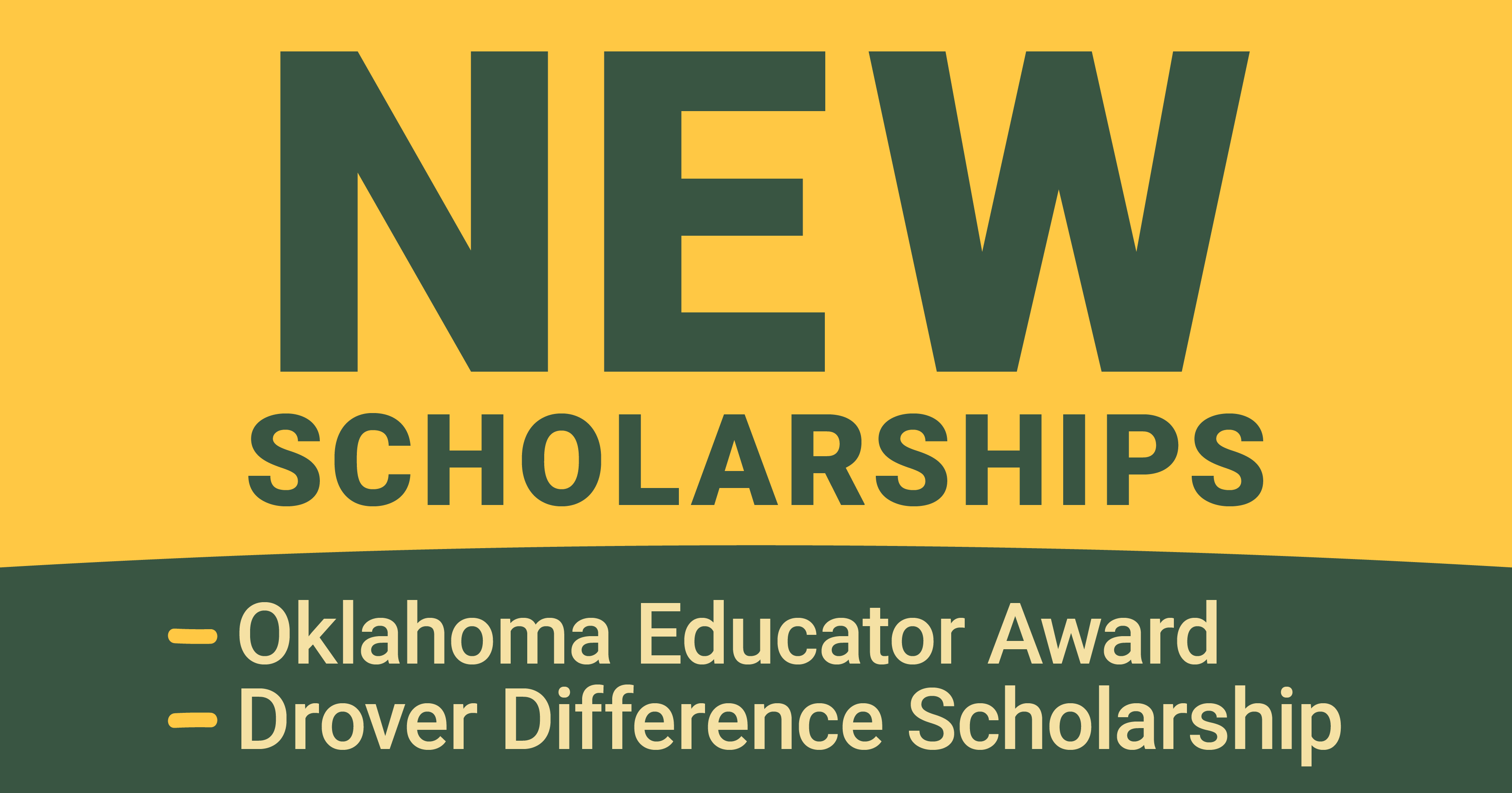 graphic: "new scholarships: oklahoma educator award & drover difference scholarship"