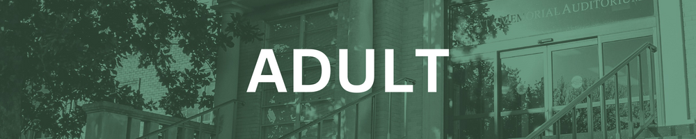 Troutt Hall with text overlay that reads "adult" - graphic links to adult admissions page.