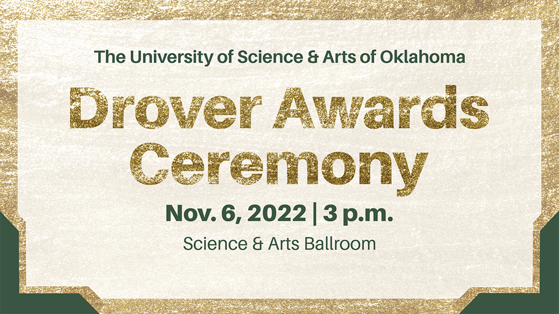 A graphic for the 2022 Drover Awards with the date and time of the ceremony (Nov. 6 at 3 p.m. in the USAO Ballroom)