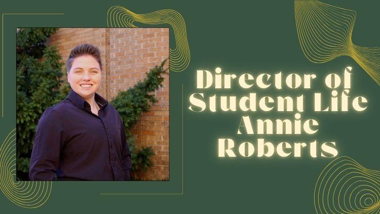 Annie Roberts has been promoted to director of student life at the University of Science & Arts of Oklahoma.