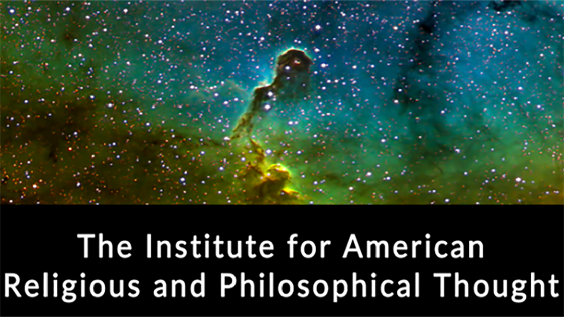 Logo of the Institute for American Religious and Philosophical Thought, featuring that name in front of a photo of a nebula