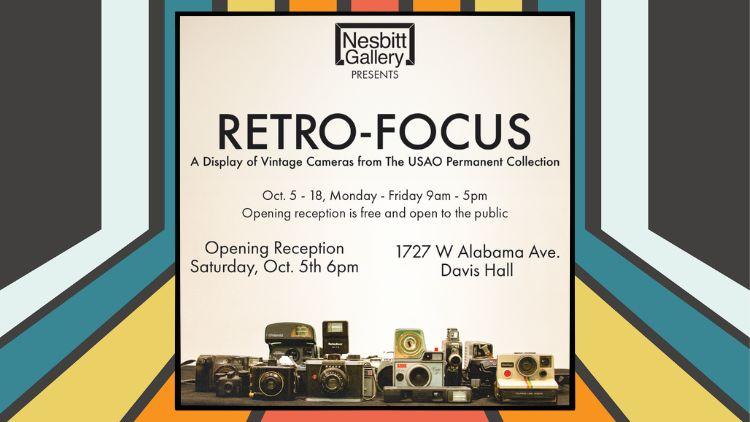 Retro-Focus: A Display of Vintage Cameras from the USAO Permanent Collection on Saturday, Oct. 5, at 6 p.m. The exhibition is free and will remain on display through Nov. 2.