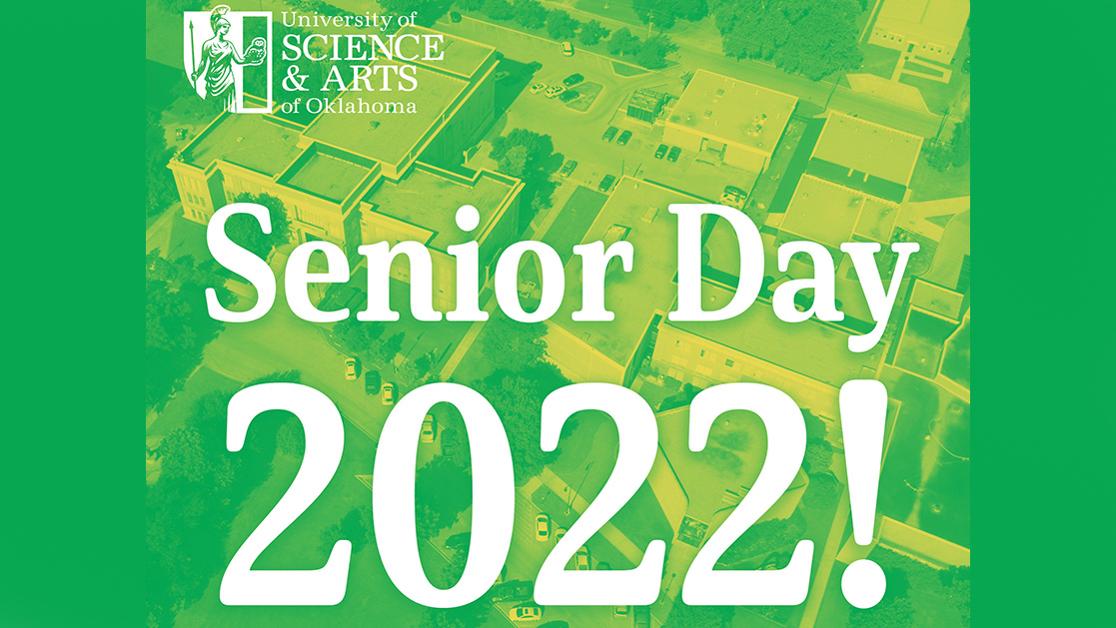 Graphic with the text Senior Day 2022! laid over an aerial image of the USAO campus